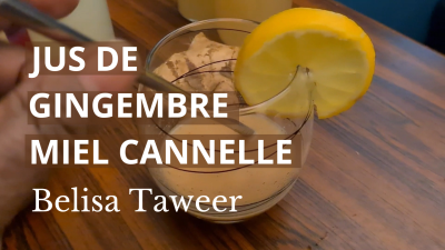 Jus de gingembre miel cannelle belisa taweer